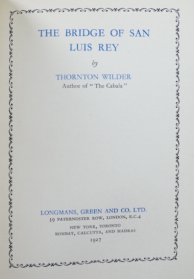 Thornton Wilder - The Bridge of San Luis Rey, 1st edition, Longmans, Green & Co., 1927, Westminster Press, full crushed morocco. Condition - good